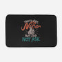 I Did Not Ask-None-Memory Foam-Bath Mat-tobefonseca