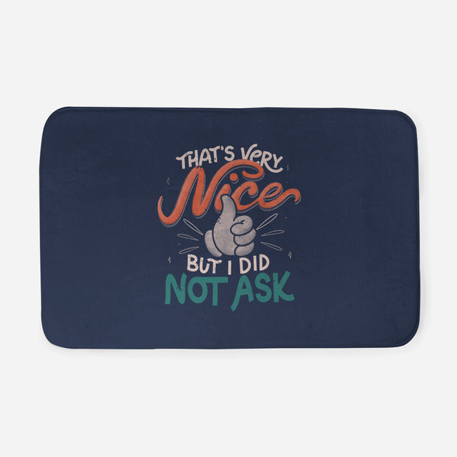 I Did Not Ask-None-Memory Foam-Bath Mat-tobefonseca