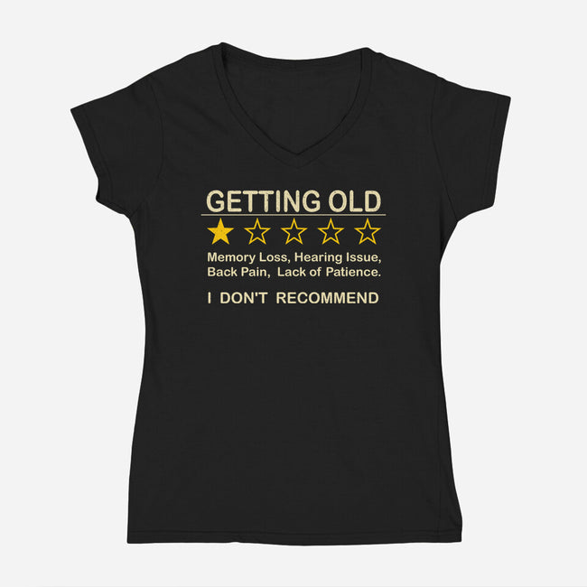 Getting Too Old-Womens-V-Neck-Tee-erion_designs