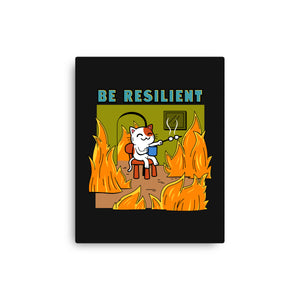 Be Resilient