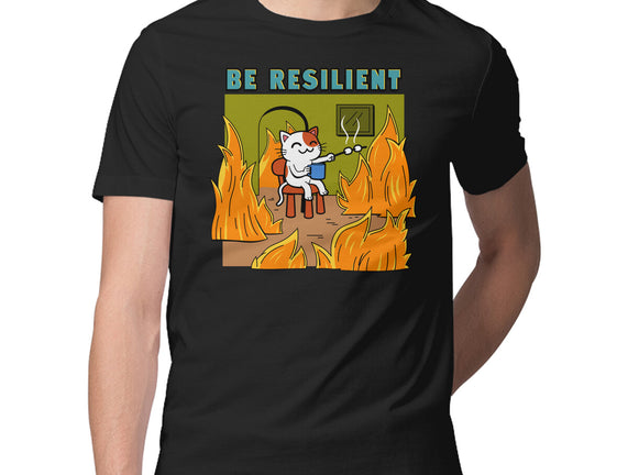 Be Resilient