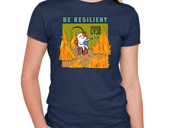 Be Resilient