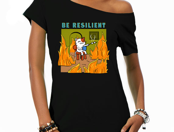 Be Resilient