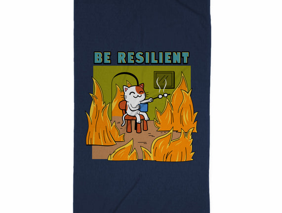 Be Resilient