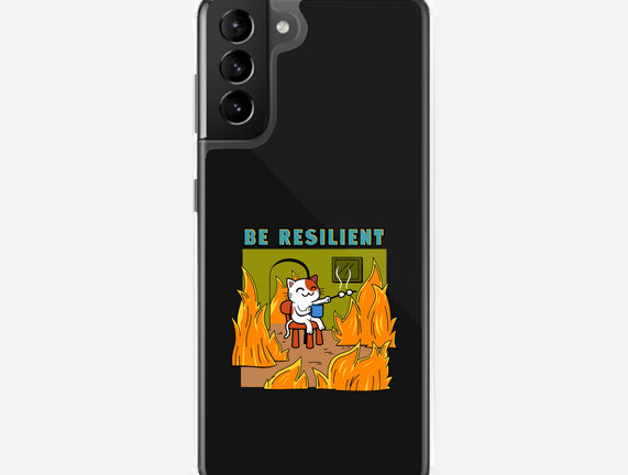 Be Resilient