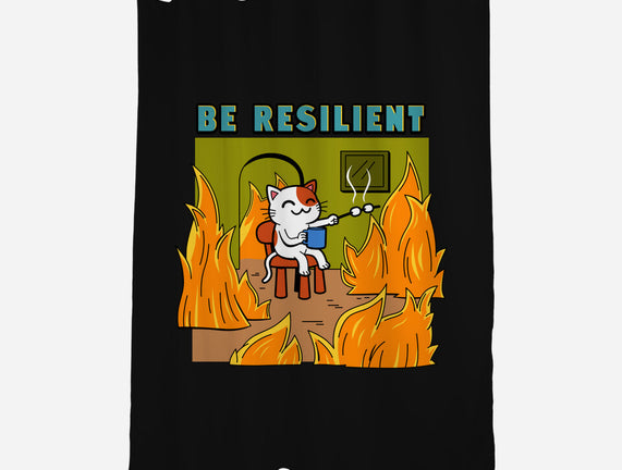 Be Resilient