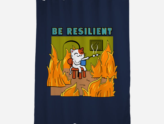 Be Resilient