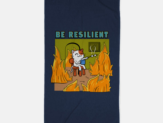 Be Resilient