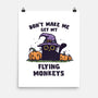 Get My Flying Monkeys-None-Matte-Poster-kg07