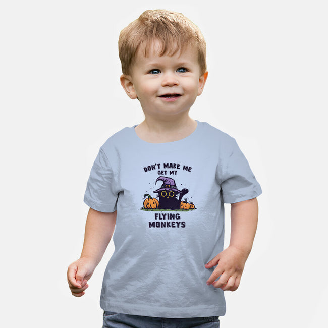 Get My Flying Monkeys-Baby-Basic-Tee-kg07