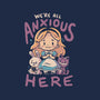 All Anxious Here-Womens-Racerback-Tank-eduely