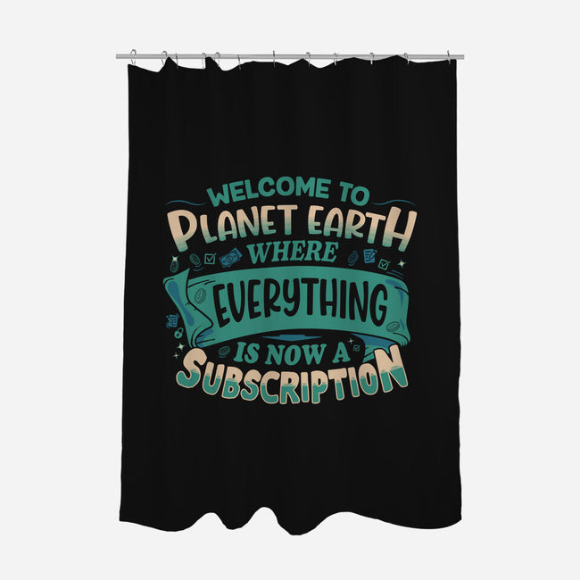 Everything Is A Subscription-None-Polyester-Shower Curtain-rocketman_art