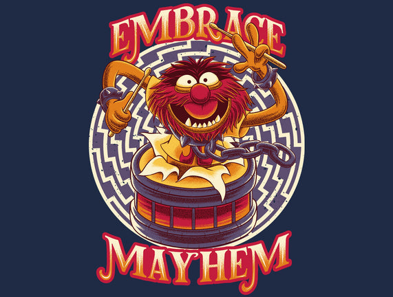 Embrace Mayhem