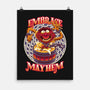 Embrace Mayhem-None-Matte-Poster-rmatix