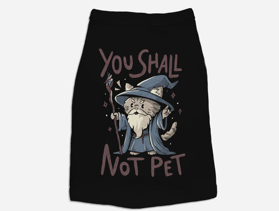 You Shall Not Pet