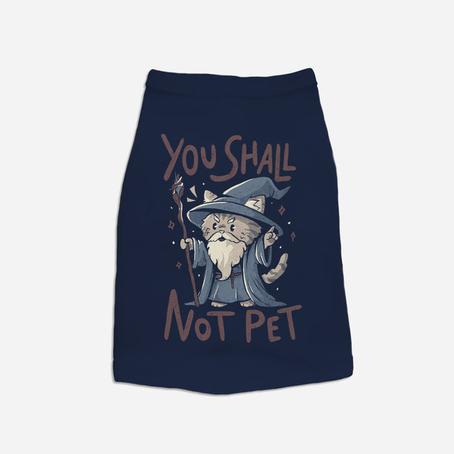 You Shall Not Pet-Dog-Basic-Pet Tank-Arigatees