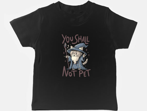 You Shall Not Pet