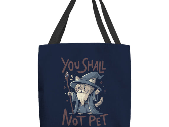 You Shall Not Pet