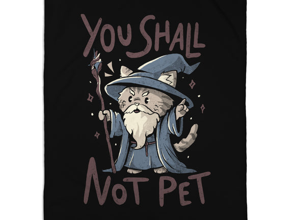 You Shall Not Pet