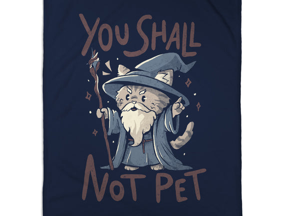 You Shall Not Pet