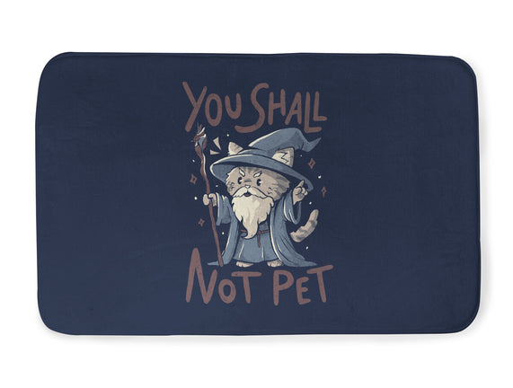 You Shall Not Pet