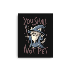 You Shall Not Pet