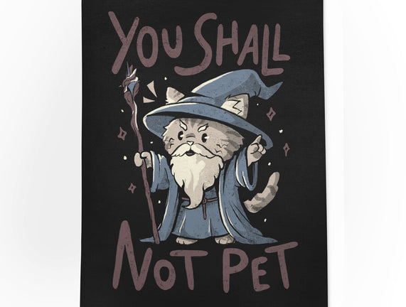 You Shall Not Pet