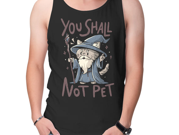 You Shall Not Pet