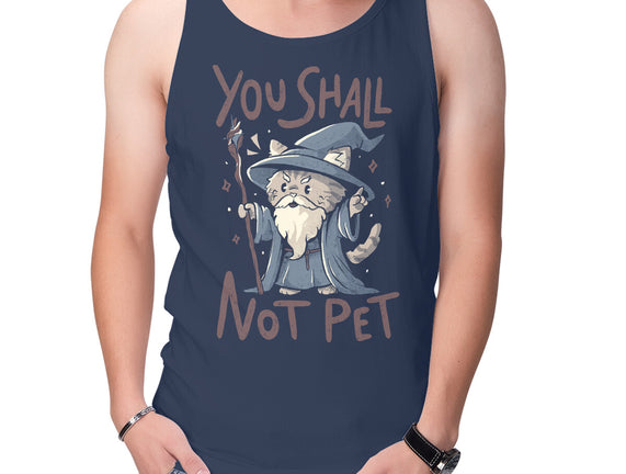 You Shall Not Pet