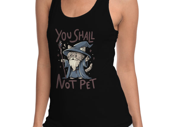 You Shall Not Pet