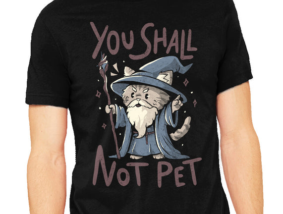 You Shall Not Pet