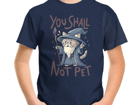 You Shall Not Pet