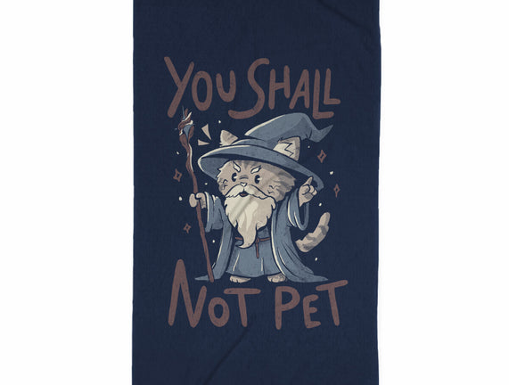 You Shall Not Pet