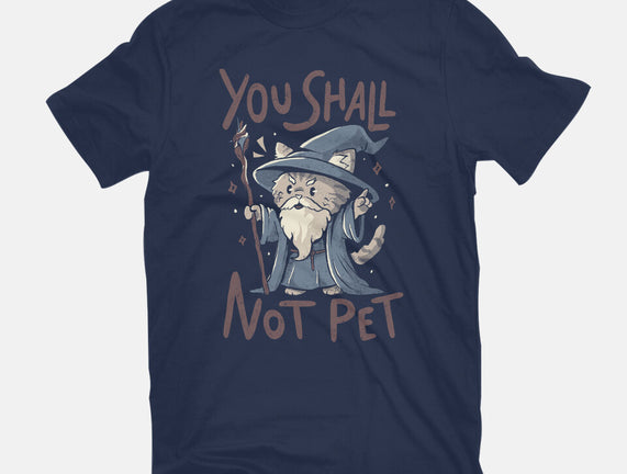 You Shall Not Pet