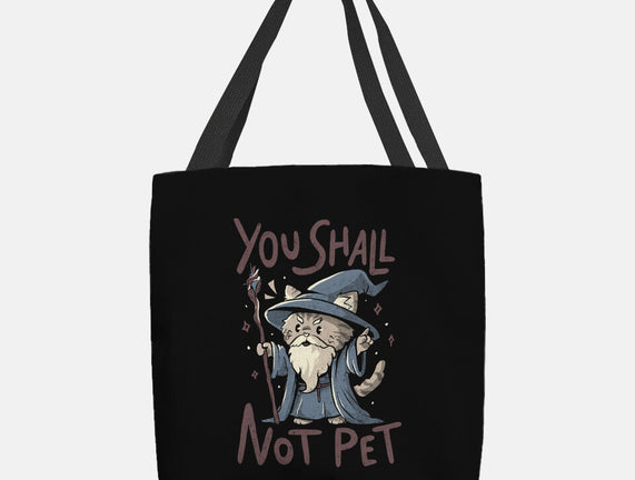 You Shall Not Pet