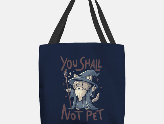 You Shall Not Pet