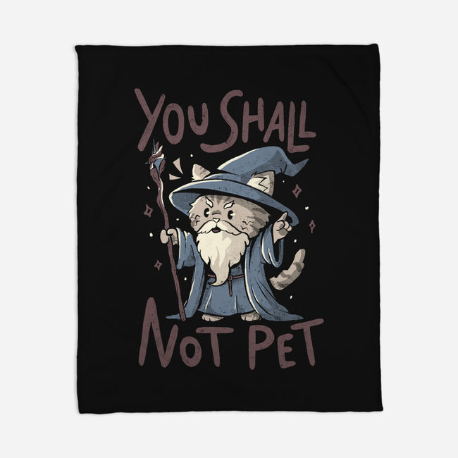 You Shall Not Pet-None-Fleece-Blanket-Arigatees