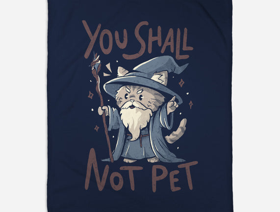 You Shall Not Pet