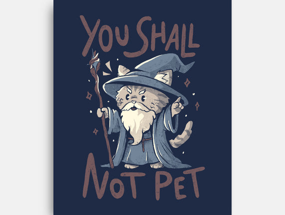 You Shall Not Pet