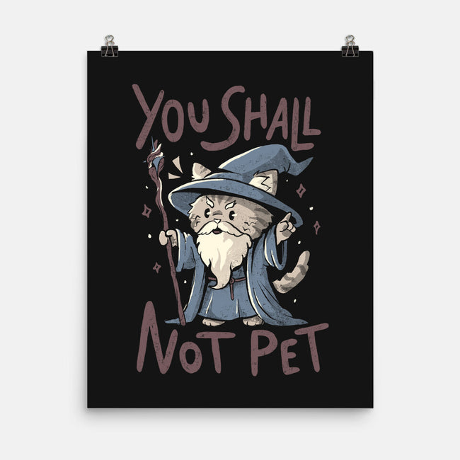 You Shall Not Pet-None-Matte-Poster-Arigatees