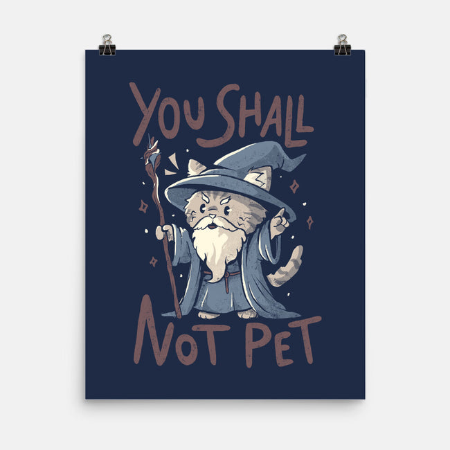 You Shall Not Pet-None-Matte-Poster-Arigatees