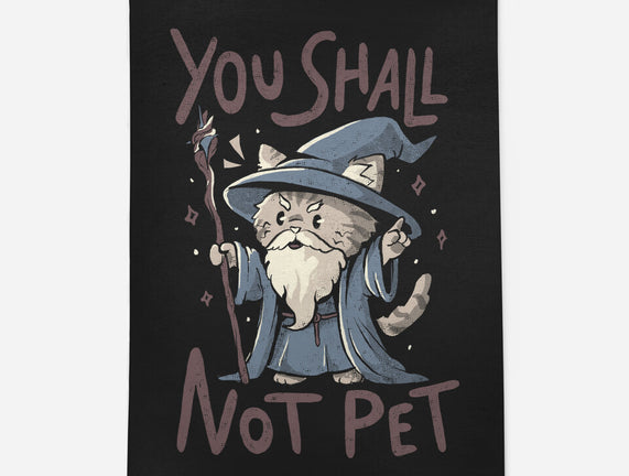 You Shall Not Pet