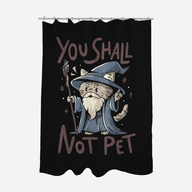 You Shall Not Pet-None-Polyester-Shower Curtain-Arigatees