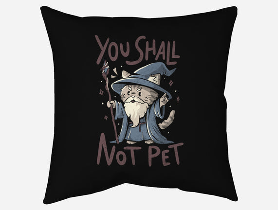 You Shall Not Pet