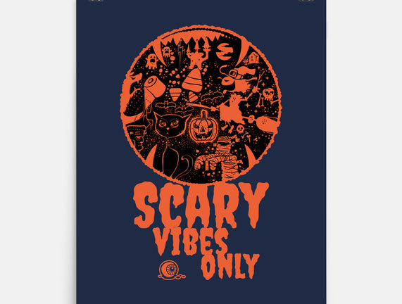 Scary Vibes Only