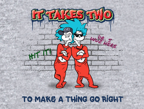 It Takes Two Things