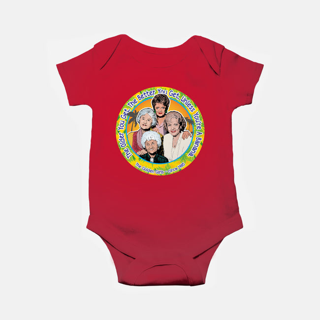 The Better You Get-Baby-Basic-Onesie-AlemaArt