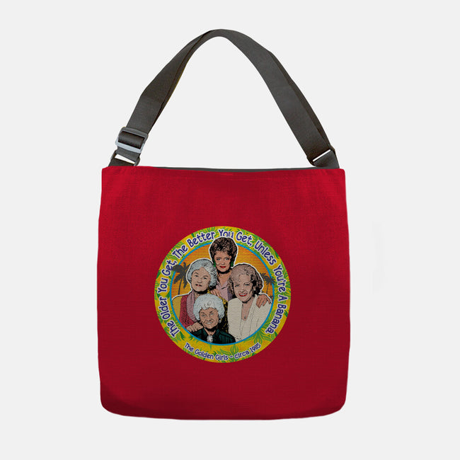 The Better You Get-None-Adjustable Tote-Bag-AlemaArt