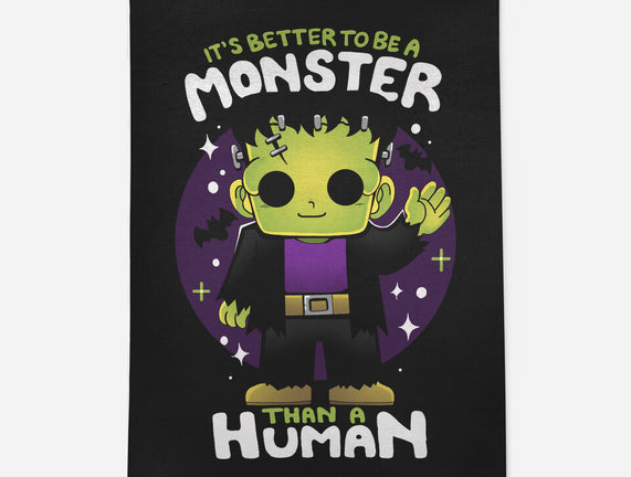 Better To Be A Monster