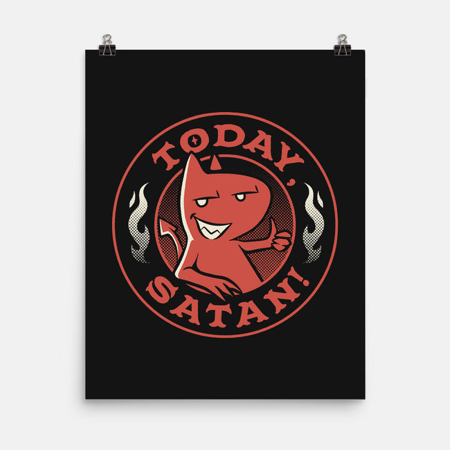 Today Satan-None-Matte-Poster-tobefonseca